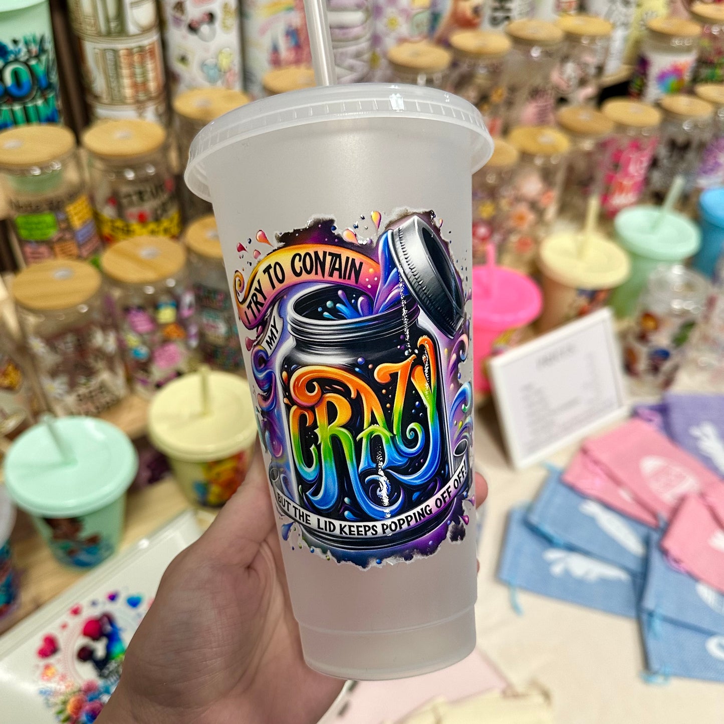 Contain My Crazy Cold Cup