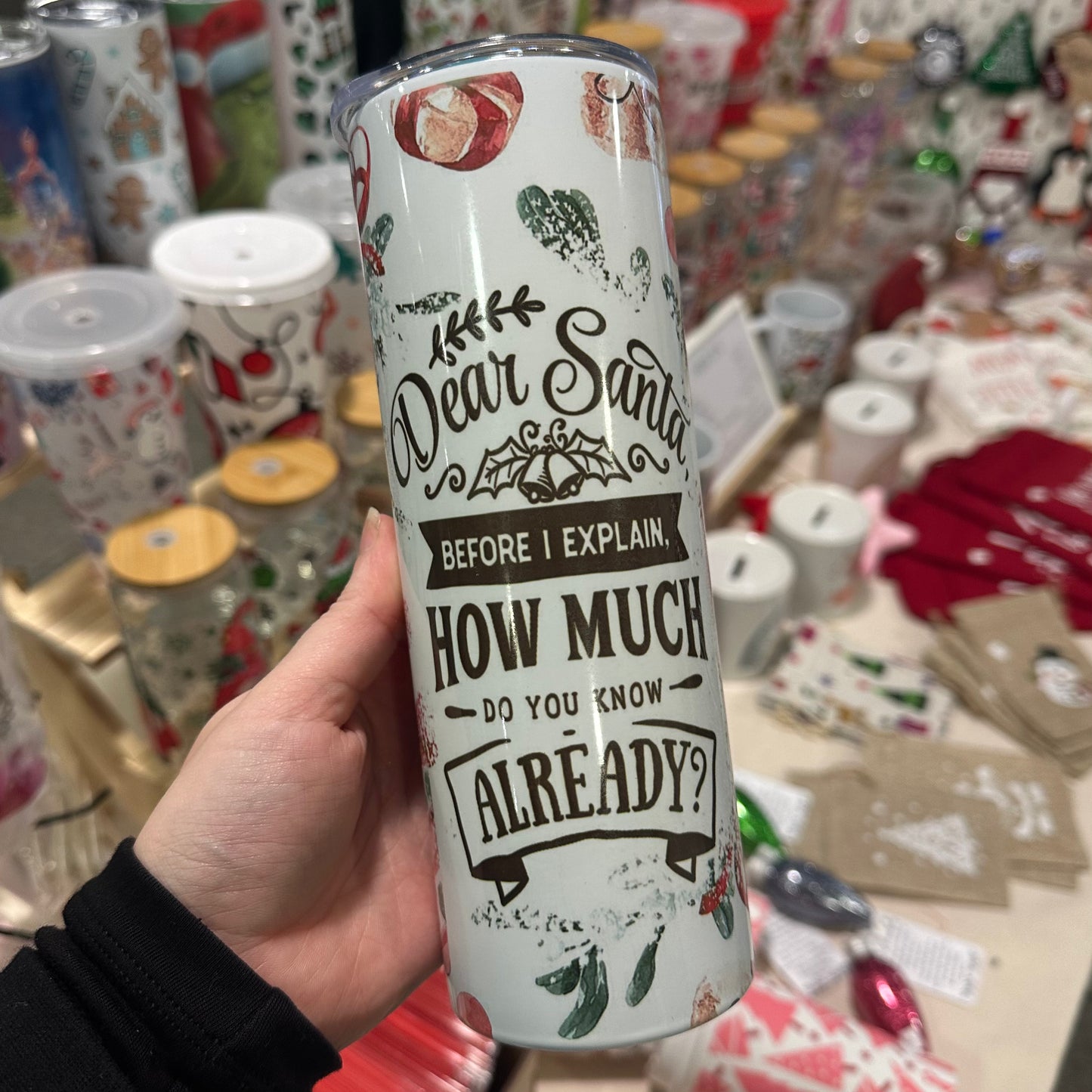 Dear Santa tumbler
