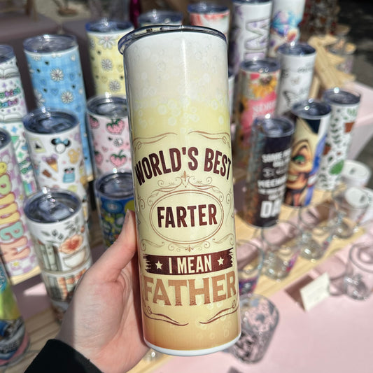 Worlds Best Farter - Tumbler