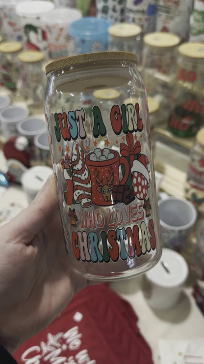 Just a girl who loves Christmas - glass can